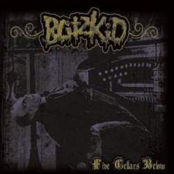 Blitzkid : Five Cellars Below